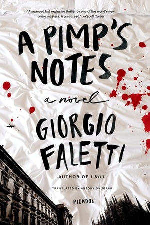 A Pimp's Notes: A Novel by Anthony Shugaar, Giorgio Faletti