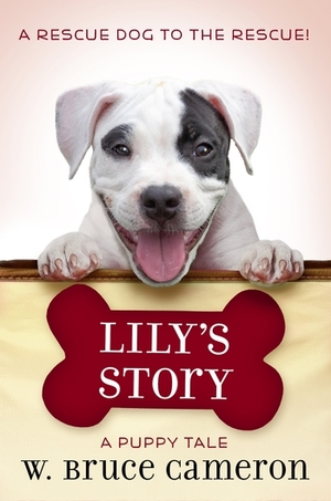 Lily's Story: A Puppy Tale by W. Bruce Camerson