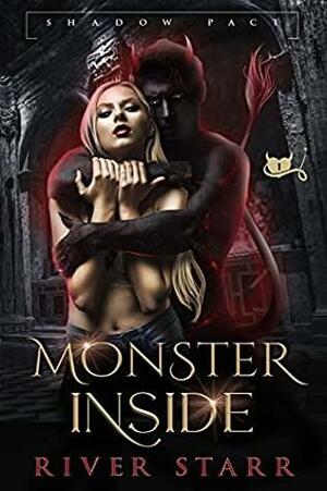 Monster Inside by River Starr, River Starr