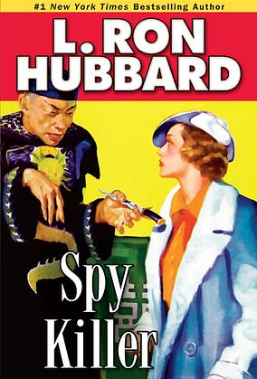 Spy Killer by L. Ron Hubbard