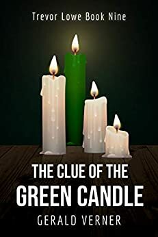 The Clue of the Green Candle by Gerald Verner