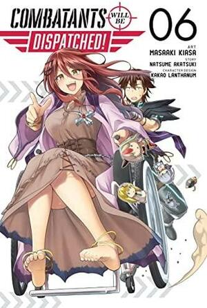 Combatants Will Be Dispatched! Manga, Vol. 6 by Kakao Lanthanum, Natsume Akatsuki, Masaaki Kiasa