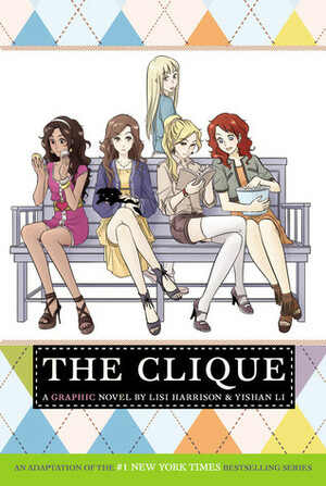 The Clique: The Manga by Yishan Li, Lisi Harrison