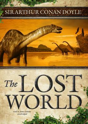 The Lost World by Arthur Conan Doyle