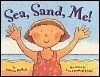 Sea, Sand, Me! by Lisa Campbell Ernst, Patricia Hubbell