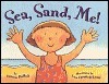 Sea, Sand, Me! by Patricia Hubbell, Lisa Campbell Ernst