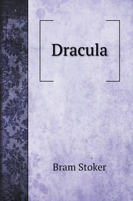 Dracula by Bram Stoker