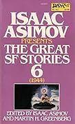 The Great Science Fiction Stories VI by Isaac Asimov, Martin H. Greenberg