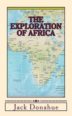 The Exploration of Africa by Mungo Park, E. H. Derby, Gardiner G. Hubbard