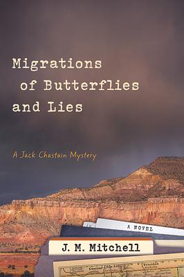 Migrations of Butterflies and Lies by Jerry Mitchell