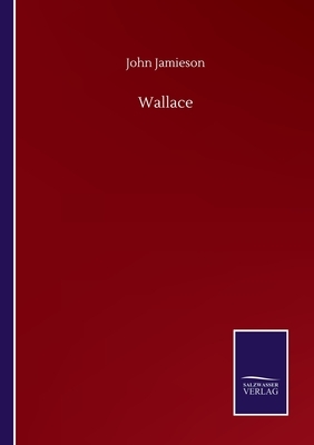 Wallace by John Jamieson