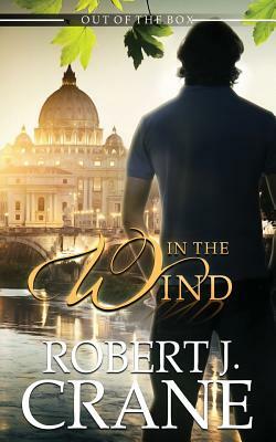 In the Wind by Robert J. Crane