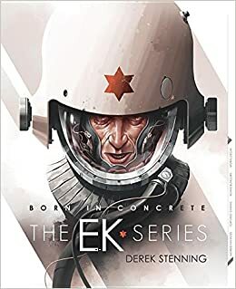 Born in Concrete: EK Series by Derek Stenning