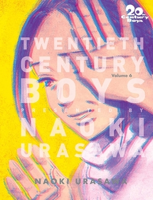 20th Century Boys: The Perfect Edition, Vol. 6 by Naoki Urasawa, Takashi Nagasaki