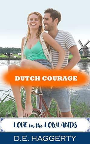 Dutch Courage by D.E. Haggerty