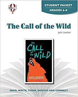 The Call of the Wild - Student Packet by Novel Units, Inc. by Inc, Novel Units, Gloria Levine