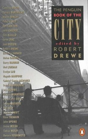 The Penguin Book Of The City by Robert Drewe