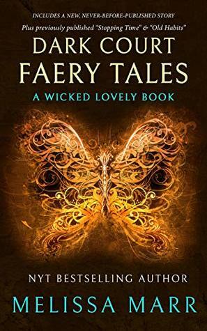 Dark Court Faery Tales: A Wicked Lovely Collection by Melissa Marr