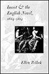 Incest and the English Novel, 1684-1814 by Ellen Pollak