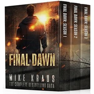Final Dawn Box Set: The Final Dawn Omnibus - Seasons 1-3 by Mike Kraus