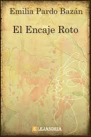 El encaje roto by Emilia Pardo Bazán