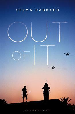 Out of It by Selma Dabbagh