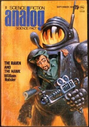 Analog Science Fiction and Fact, 1974 September by William Rotsler, George M. Ewing, Ben Bova, Alan Brennert, John W. Clark, Terry Melen, Bernard Deitchman, Joe Haldeman