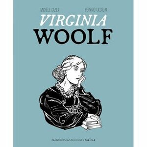 Virginia Woolf by Michèle Grazier, Bernard Ciccolini