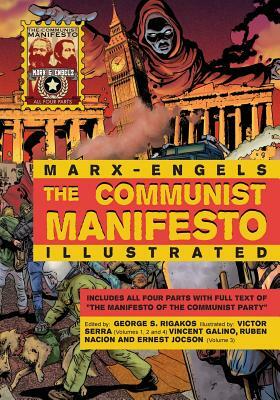 The Communist Manifesto Illustrated: All Four Parts by Karl Marx, Friedrich Engels