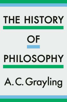 The History of Philosophy by A.C. Grayling