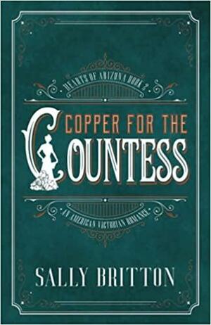 Copper for the Countess by Sally Britton