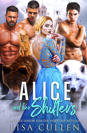Alice and Her Shifters by Lisa Cullen
