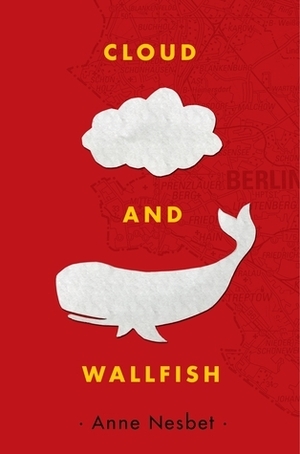 Cloud and Wallfish by Anne Nesbet