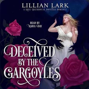 Deceived by the Gargoyles by Lillian Lark