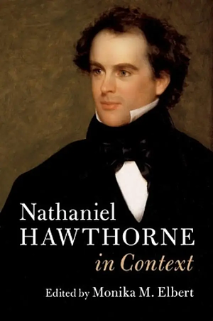 Nathaniel Hawthorne in Context by 