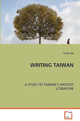 Writing Taiwan by Yu-Lin Lee