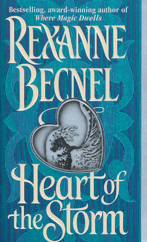 Heart of the Storm by Rexanne Becnel