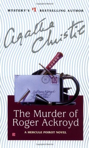 The Murder of Roger Ackroyd by Agatha Christie