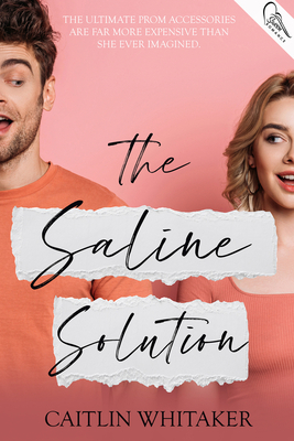 The Saline Solution by Caitlin Whitaker