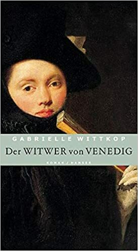 Der Witwer von Venedig by Gabrielle Wittkop