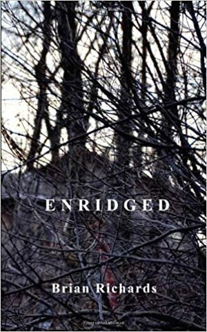 Enridged by Brian Richards