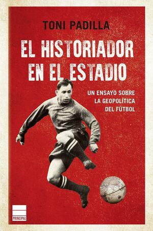 El historiador en el estadio by Toni Padilla, Toni Padilla
