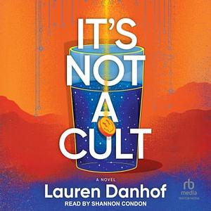 It's Not a Cult by Lauren Danhof