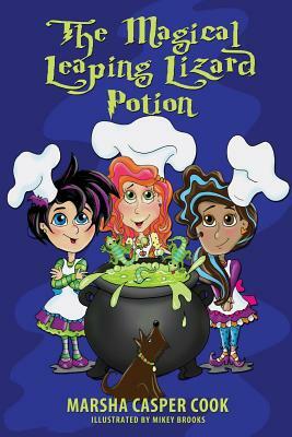 The Magical Leaping Lizard Potion by Marsha Casper Cook