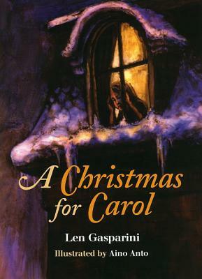 A Christmas for Carol by Len Gasparini
