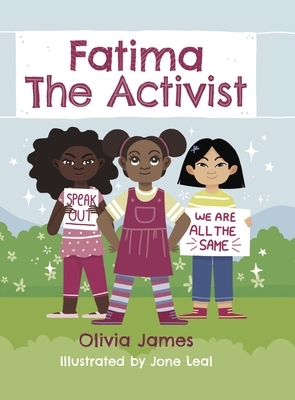 Fatima the Activist! by Young Authors Publishing, Olivia James