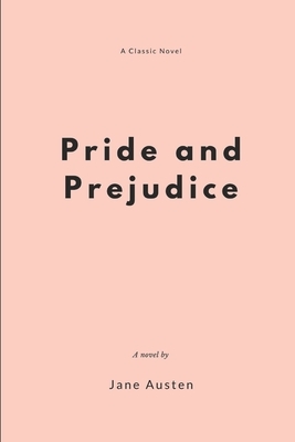 Pride and Prejudice by Jane Austen