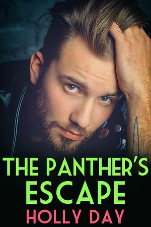 The Panther's Escape by Holly Day