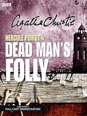 Dead Man's Folly by Agatha Christie, Michael Bakewell