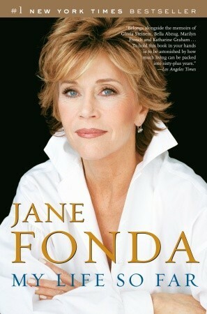 My Life So Far by Jane Fonda